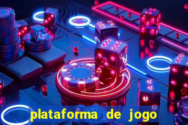 plataforma de jogo que da dinheiro no cadastro